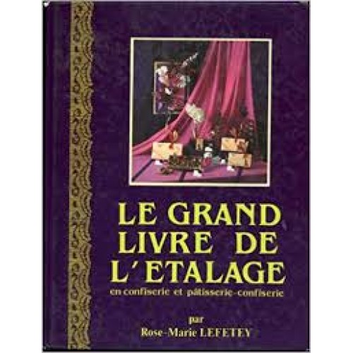 Le Grand livre de la pâtisserie